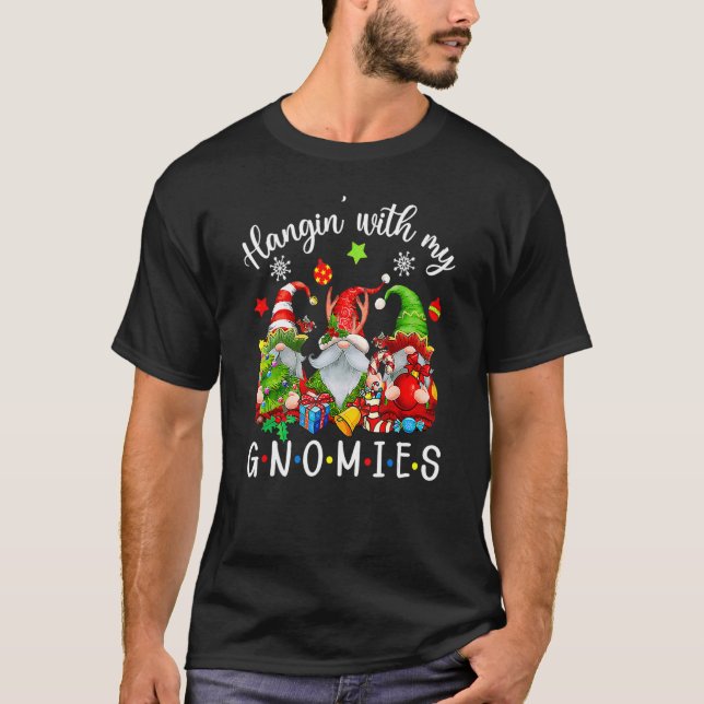 Camiseta Hangin' With My Gnomies  Gnomes Merry Christmas (Anverso)