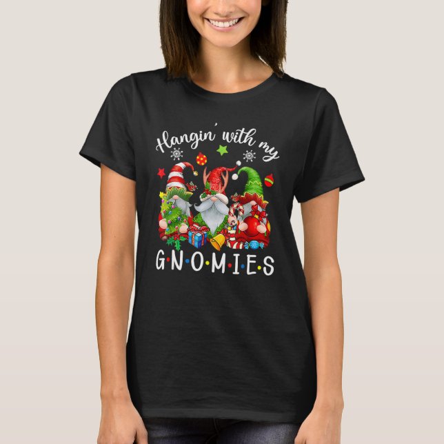 Camiseta Hangin' With My Gnomies  Gnomes Merry Christmas 10 (Anverso)
