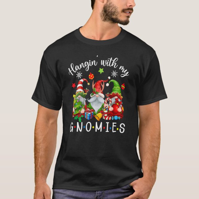 Camiseta Hangin' With My Gnomies  Gnomes Merry Christmas 12 (Anverso)