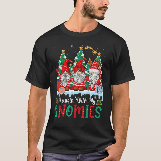 Camiseta Hangin' With My Gnomies  Gnomes Merry Christmas 19 (Anverso)