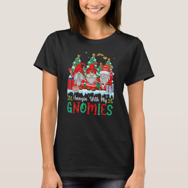 Camiseta Hangin' With My Gnomies  Gnomes Merry Christmas 20 (Anverso)