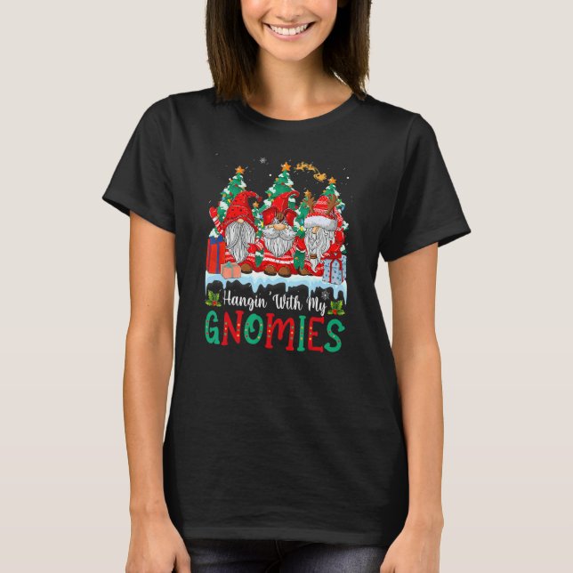 Camiseta Hangin' With My Gnomies  Gnomes Merry Christmas 21 (Anverso)