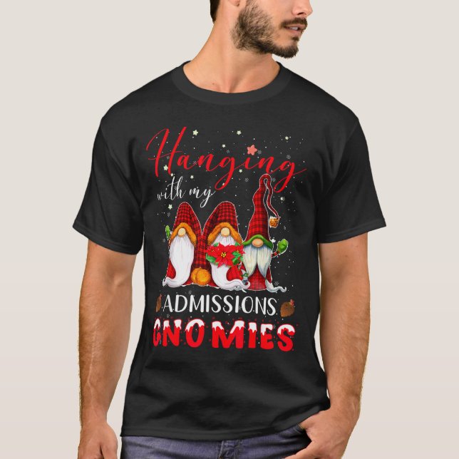 Camiseta Hanging With My Admissions Gnomies Christmas Direc (Anverso)