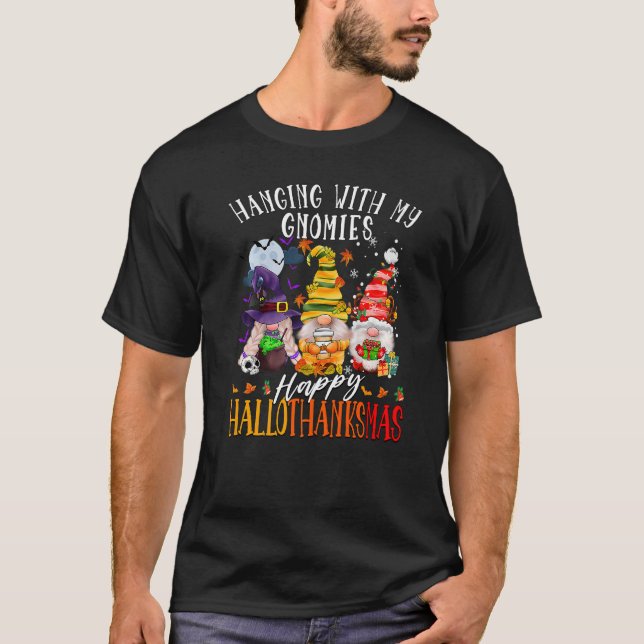 Camiseta Hanging With My Gnomies Happy Hallothanksmas Gnome (Anverso)