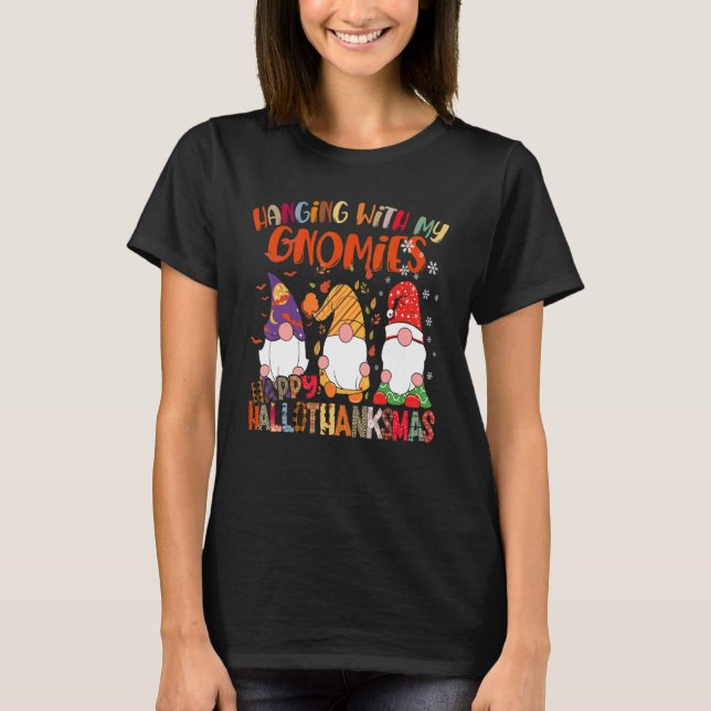 Camiseta Hanging With My Gnomies Happy Hallothanksmas Gnome (Anverso)