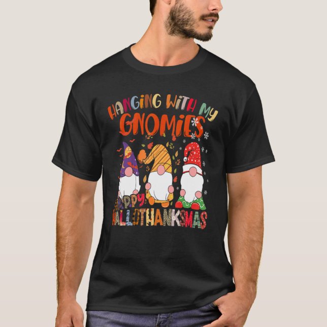 Camiseta Hanging With My Gnomies Happy Hallothanksmas Gnome (Anverso)