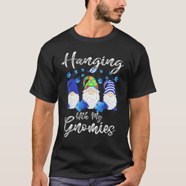 Camiseta Hanging With My Gnomies Puzzle Autism Awareness Ou (Anverso)