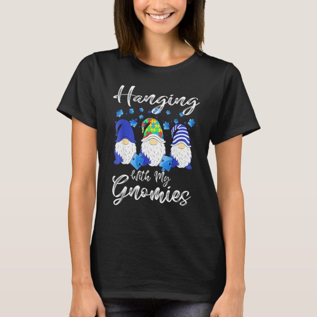 Camiseta Hanging With My Gnomies Puzzle Autism Awareness Ou (Anverso)