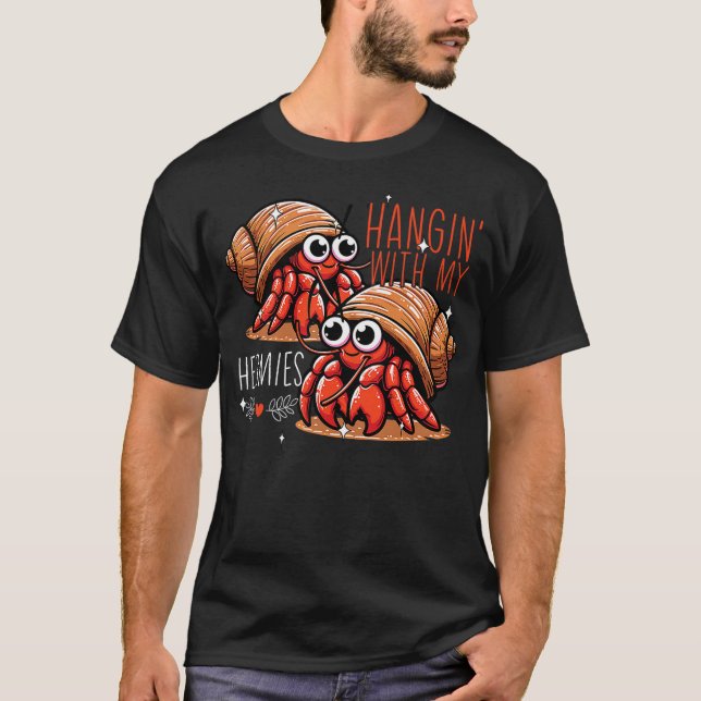 Camiseta Hanging With My Hermies Hermit Crab Lover Funny He (Anverso)