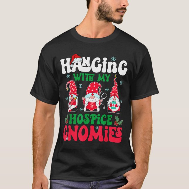 Camiseta Hanging With My Hosce Gnomies Nurse Gnome Funny Ch (Anverso)