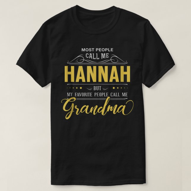 Camiseta Hannah Name Shirt - Mi gente favorita me llama Gra (Diseño del anverso)