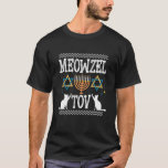 Camiseta Hanuk, propietario judío de un gato Meowzel Tov Su<br><div class="desc">Hanukkah Ugly_1,  propietario judío de un gato Meowzel Tov Sukkot Chanukah.</div>