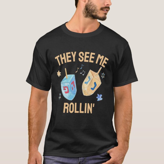 Camiseta Hanukkah Dreidel They See Me Rollin  Jewish Chanuk (Anverso)