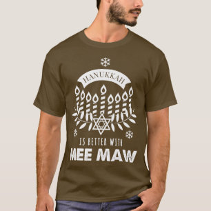Camiseta Hanukkah es mejor con la familia Mee Maw 