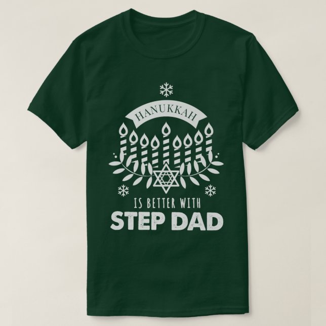 Camiseta Hanukkah es mejor con la moda de Step Dad (Diseño del anverso)