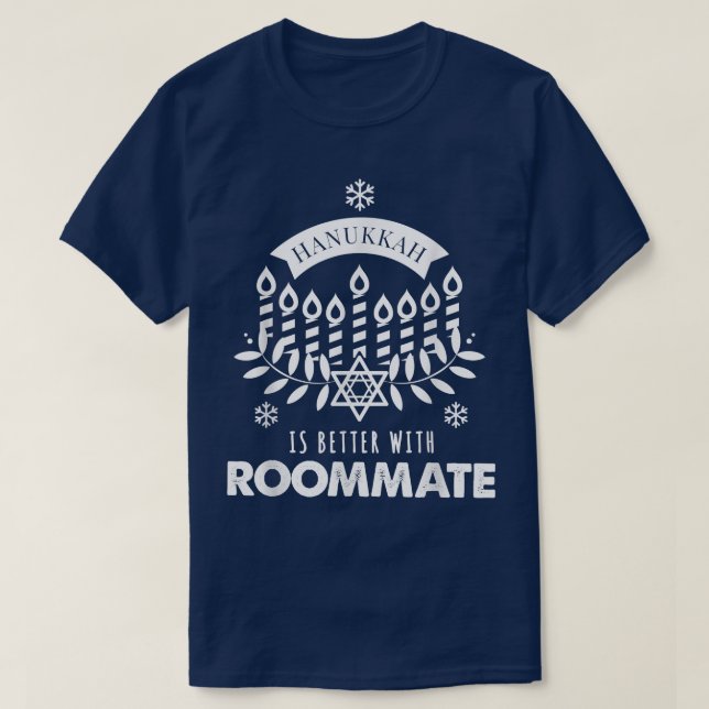 Camiseta Hanukkah Is Better with Roommate Matching Family T (Diseño del anverso)