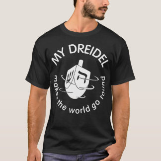 Camiseta Hanukkah My Dreidel Makes World Go Round Game Of D
