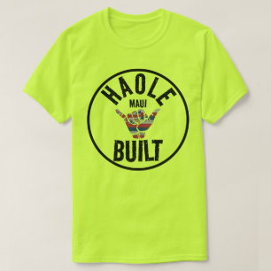 Camiseta HAOLE CONSTRUIDO No Maui TRIBAL SHAKA HIFlagMAUI