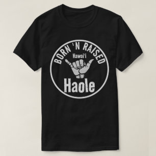 Camiseta HAOLE NACIÓ 'N LEVANTÓ TRIBAL SHAKA HAWAII ¿Qué?