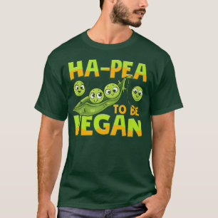 Camiseta HaPea Para Ser Vegan Funny Vegetable Peas Foodie P
