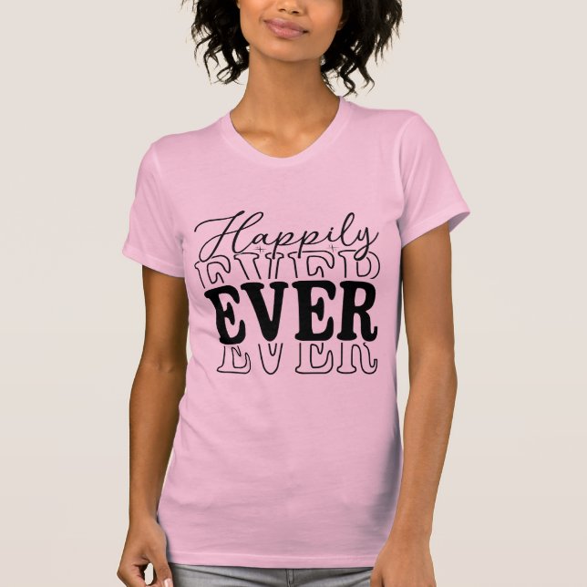 Camiseta Happily Ever – Minimal Romantic Typography (Anverso)