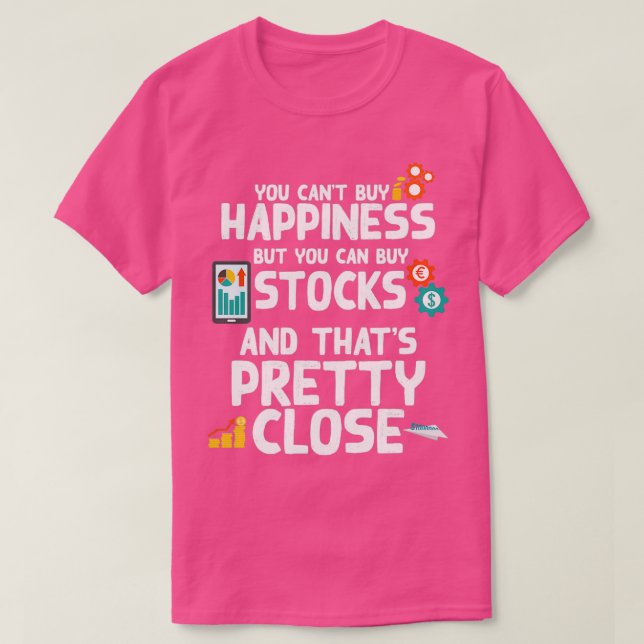 Camiseta Happiness Buy Stock Trader Investor Fan Gift (Diseño del anverso)