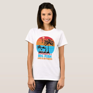 Camiseta Happiness Is A Big Fish Motivational Quote T-Shirt