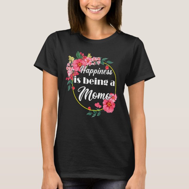 Camiseta Happiness Is Being A Momo Mothers Day Momo (Anverso)