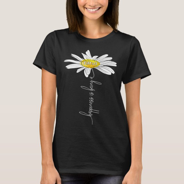 Camiseta Happiness Is Being A Nina Daisy Tshirt Mother's Da (Anverso)