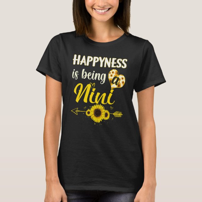 Camiseta Happiness Is Being A Nini Sunflower Grandma Mother (Anverso)