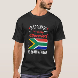 Camiseta Happiness Is Being Married To A South African