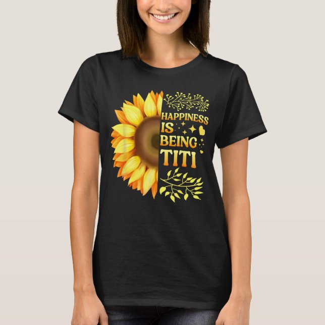 Camiseta Happiness Is Being Titi Grandma To Be Sunflower Mo (Anverso)