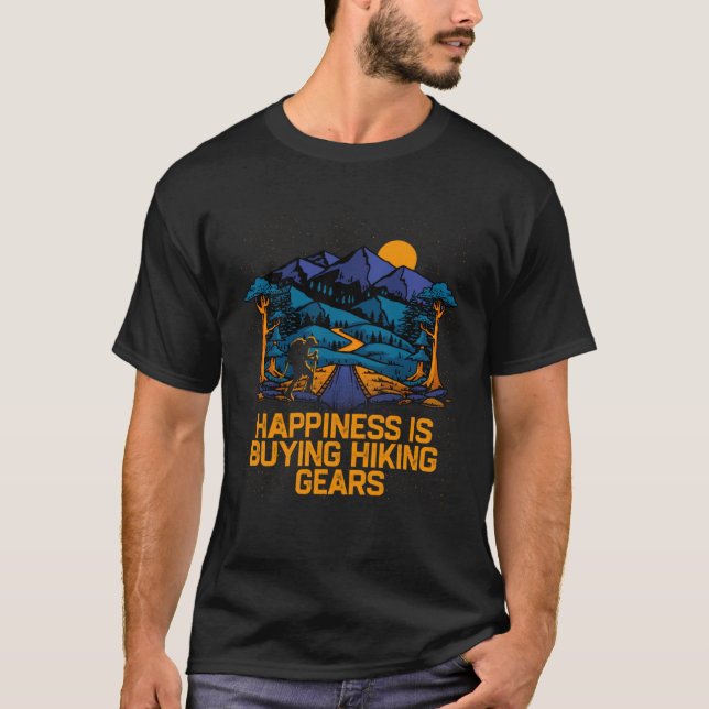 Camiseta Happiness Is Buying Hiking Gears Hiker Sayings Tra (Anverso)