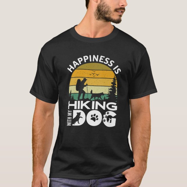 Camiseta Happiness Is Hiking With My Dog, Funny Hiker (Anverso)