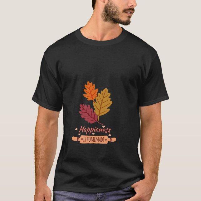 Camiseta happiness is homemade autumn amazing design  (Anverso)