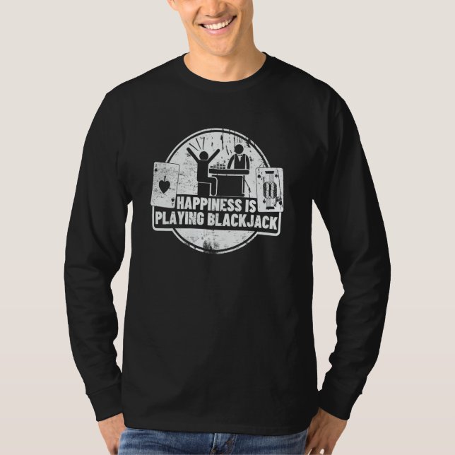 Camiseta Happiness Is Playing Blackjack  4 (Anverso)