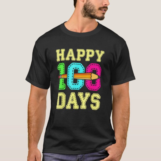 Camiseta Happy 100 Days 100th Day Of School Student Teacher (Anverso)