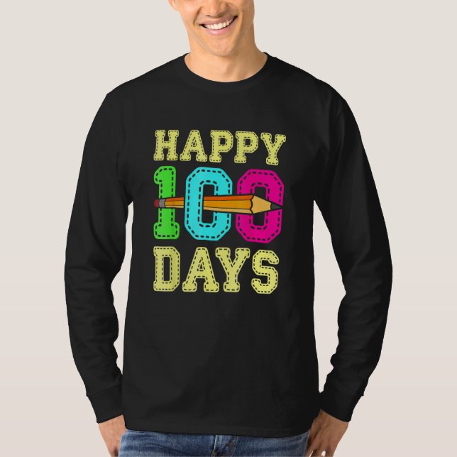Camiseta Happy 100 Days 100th Day Of School Student Teacher (Anverso)