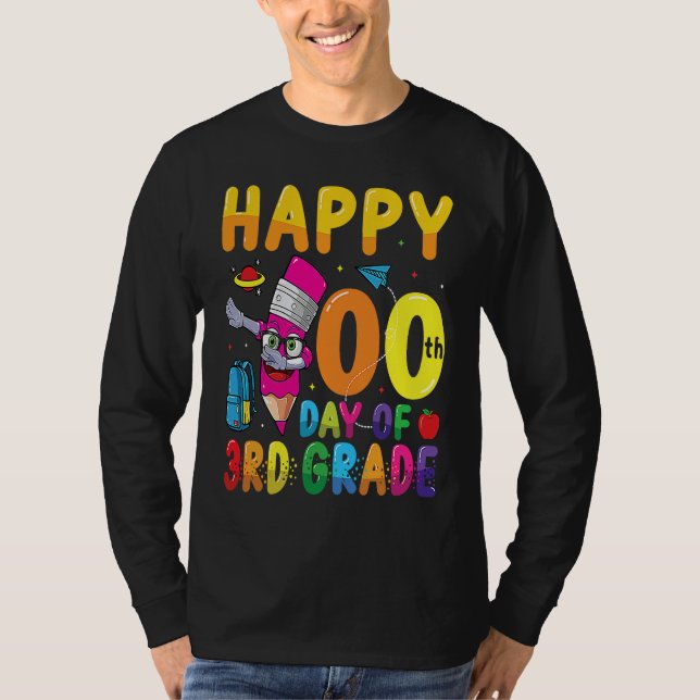 Camiseta Happy 100 Days Of 3rd Grade Students 100 Days Of S (Anverso)