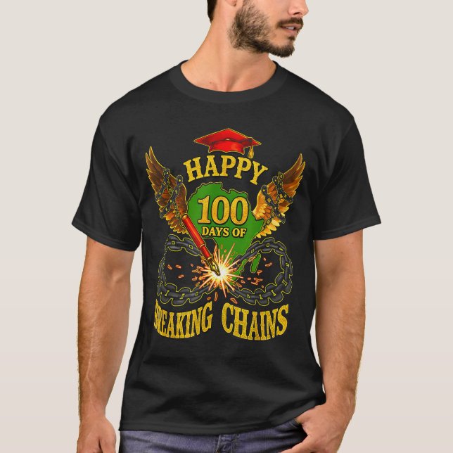 Camiseta Happy 100 Days Of Breaking Chains Mlk Legacy Schoo (Anverso)