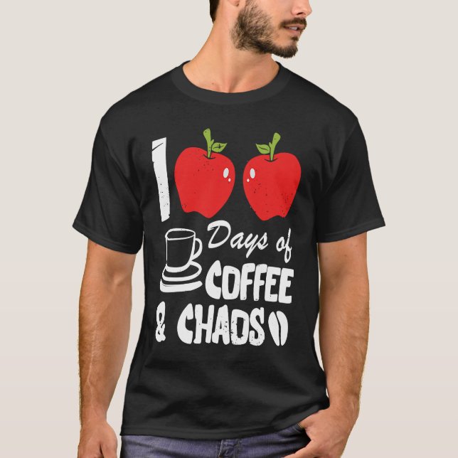 Camiseta Happy 100 Days of Coffee and Chaos for Parents and (Anverso)
