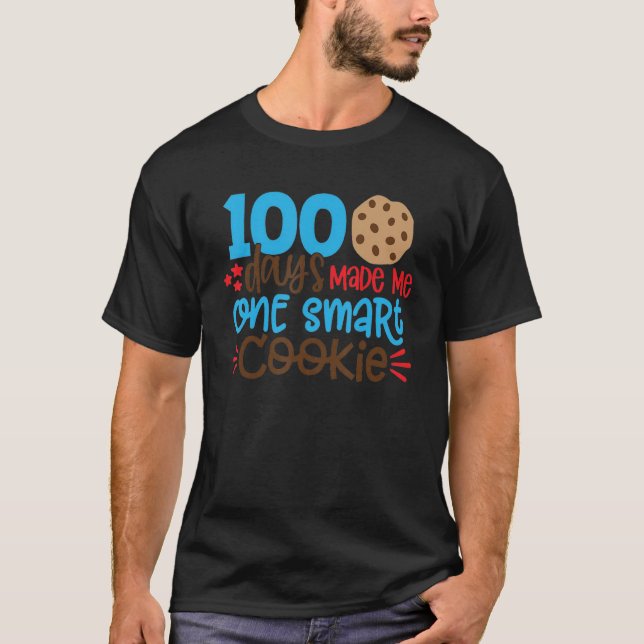 Camiseta Happy 100 days Of School 100 Days Made Me One Smar (Anverso)