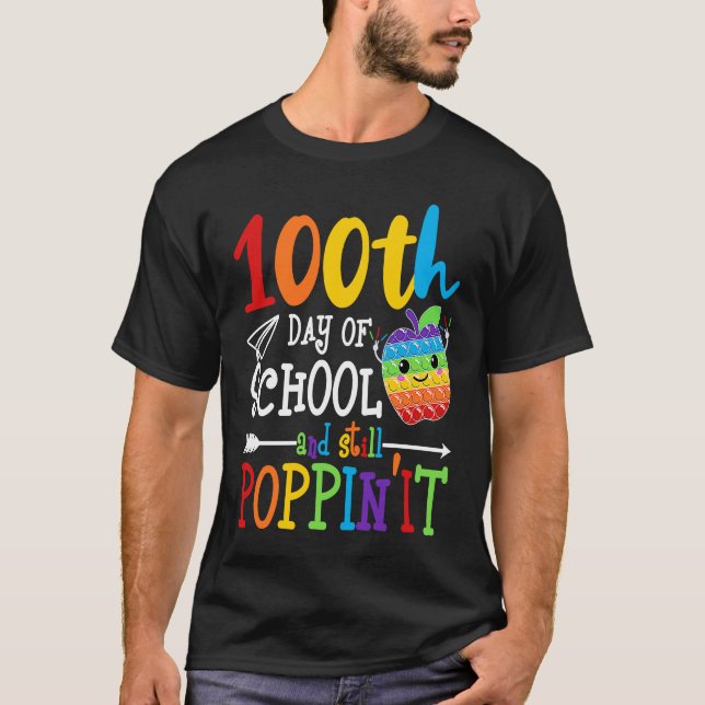 Camiseta Happy 100 Days Of School And Still Poppin 100th Da (Anverso)