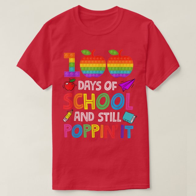 Camiseta Happy 100 Days Of School And Still Poppin 100th Da (Diseño del anverso)