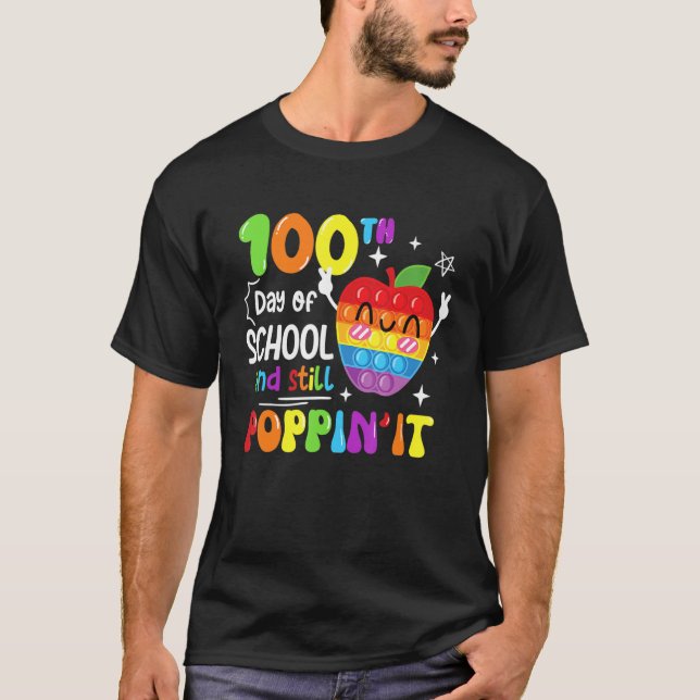 Camiseta Happy 100 Days Of School And Still Poppin 100th Da (Anverso)