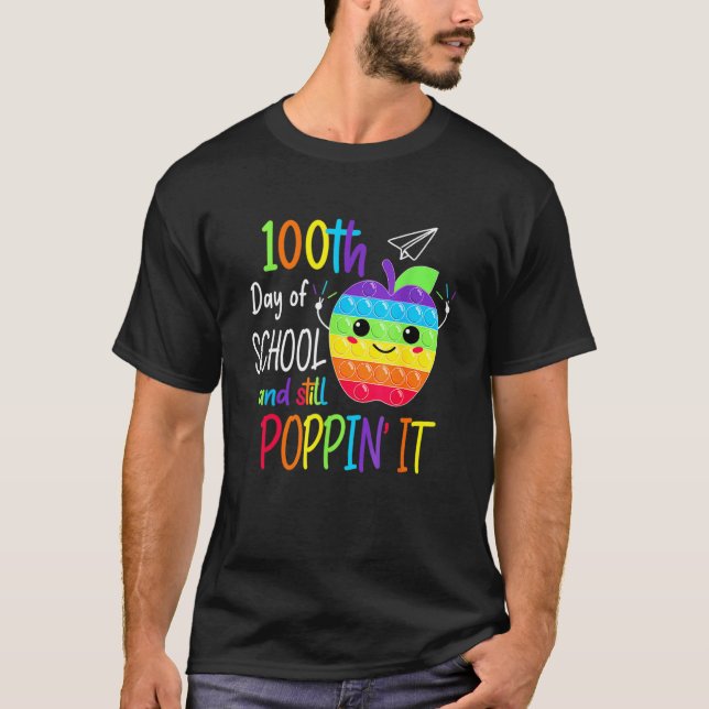 Camiseta Happy 100 Days Of School And Still Poppin 100th Da (Anverso)