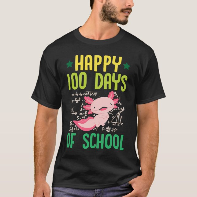 Camiseta Happy 100 Days Of School Pet Axolotl  Math Teacher (Anverso)