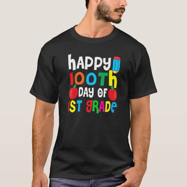 Camiseta Happy 100th Day Of 1st Grade 100 Days Of School Te (Anverso)