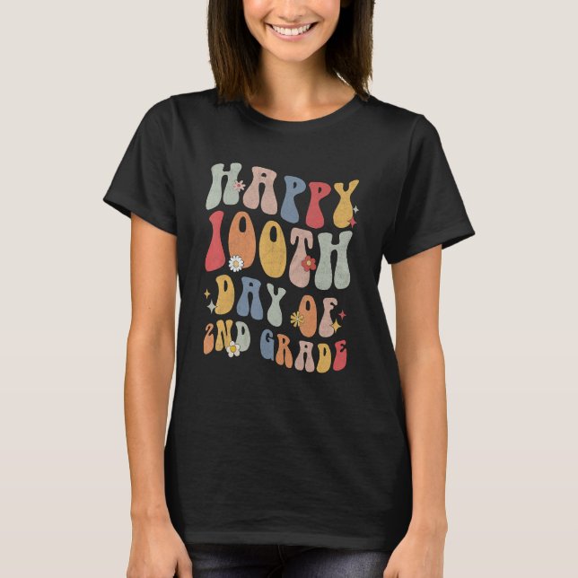 Camiseta Happy 100th Day Of 2nd Grade Teacher 100 Days (Anverso)