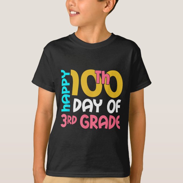 Camiseta Happy 100th Day Of 3rd Grade 100 Days Of School Fo (Anverso)